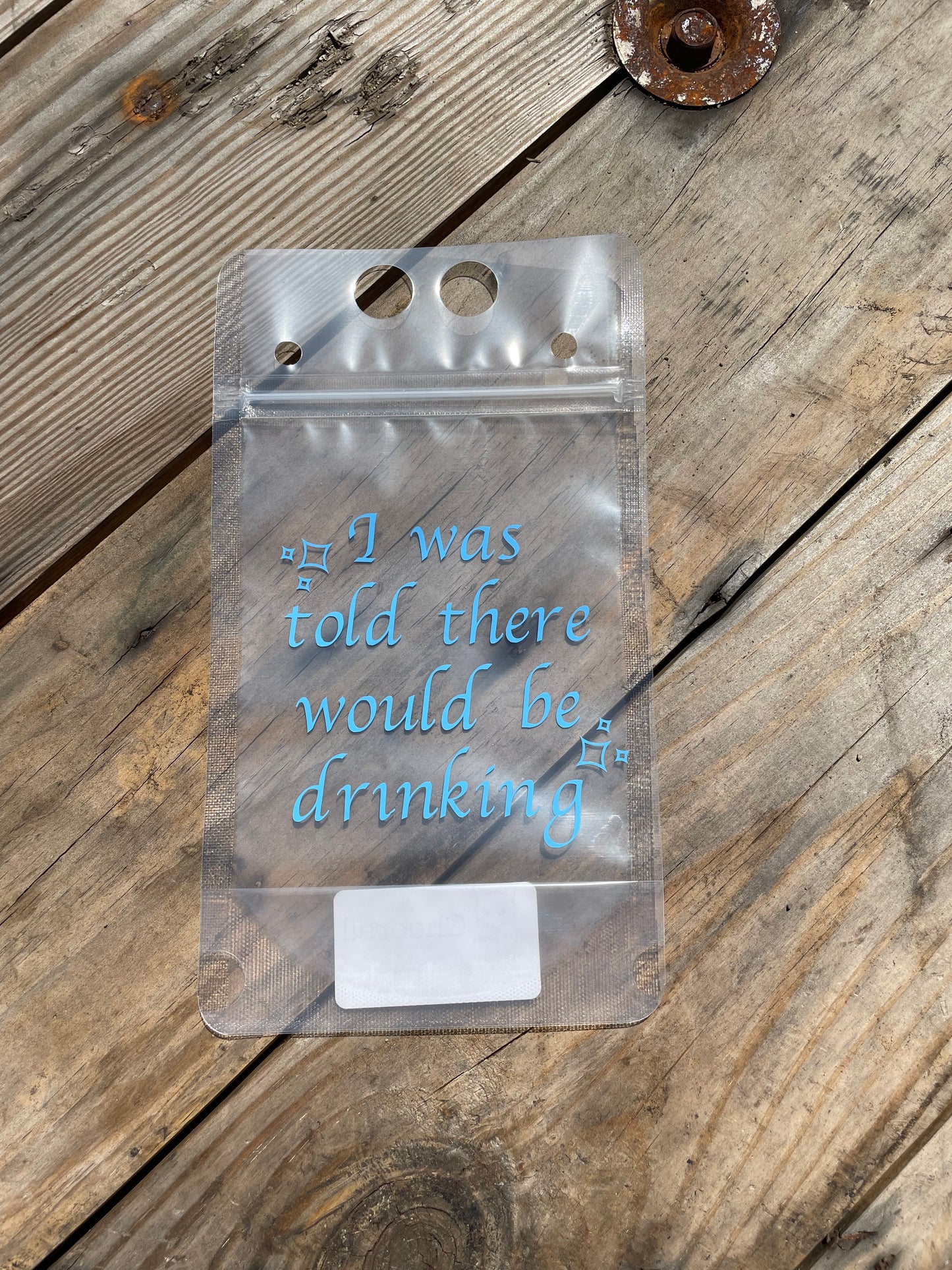 I Was Told There Would Be Drinking Adult Pouch