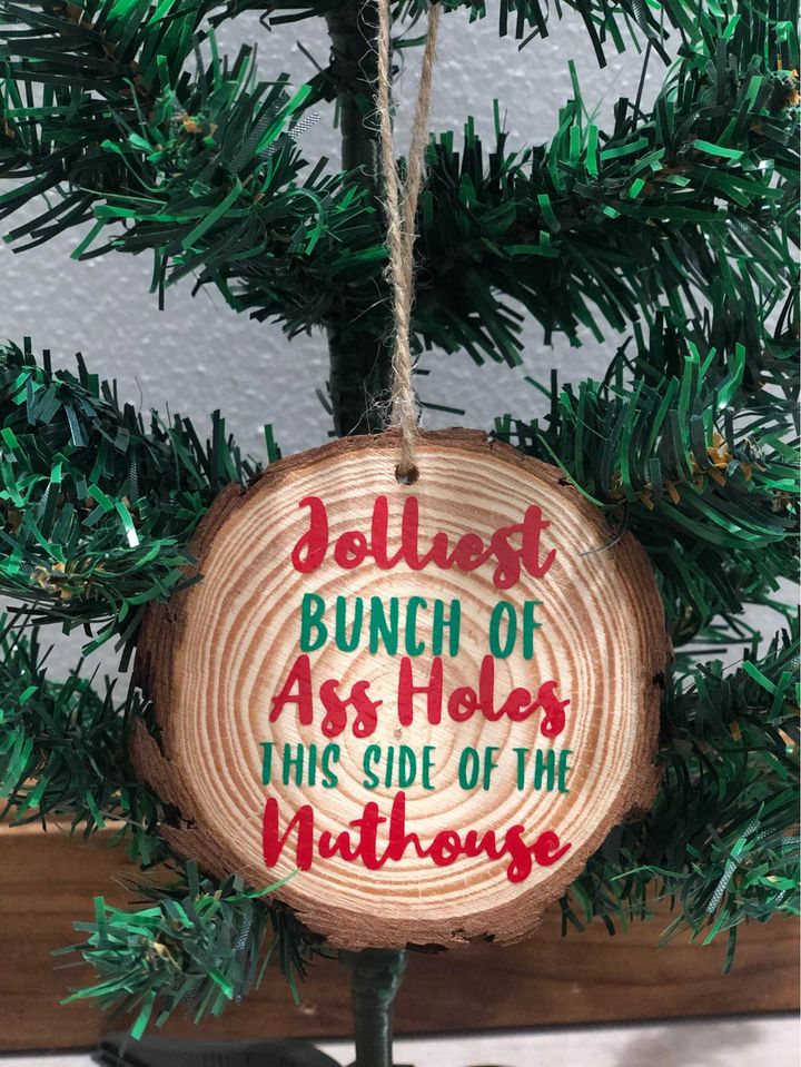 Jolliest Bunch of Assholes Ornament