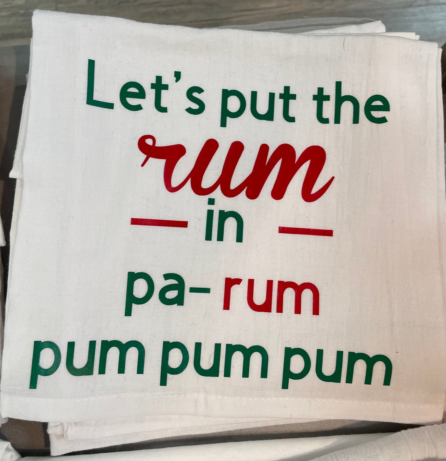 Let’s Put The Rum In Pa-Rum Pum Pum Pum Towel