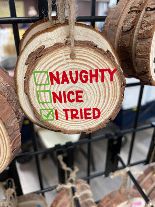 Naughty Nice I Tried Ornament