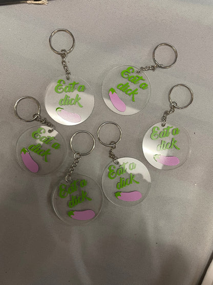 Eat A Dick 🍆 Keychain