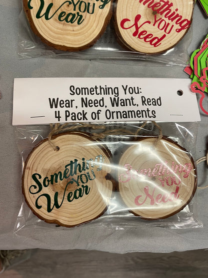 Something You Wear, Need, Want, Read Ornaments