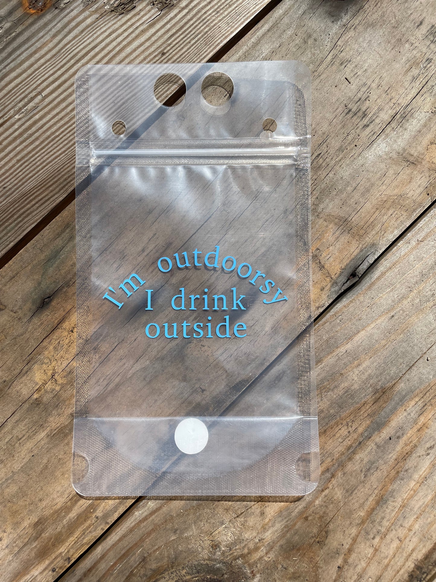 I’m Outdoorsy I Drink Outside Adult Pouch