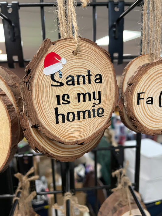 Santa is My Homie Ornament