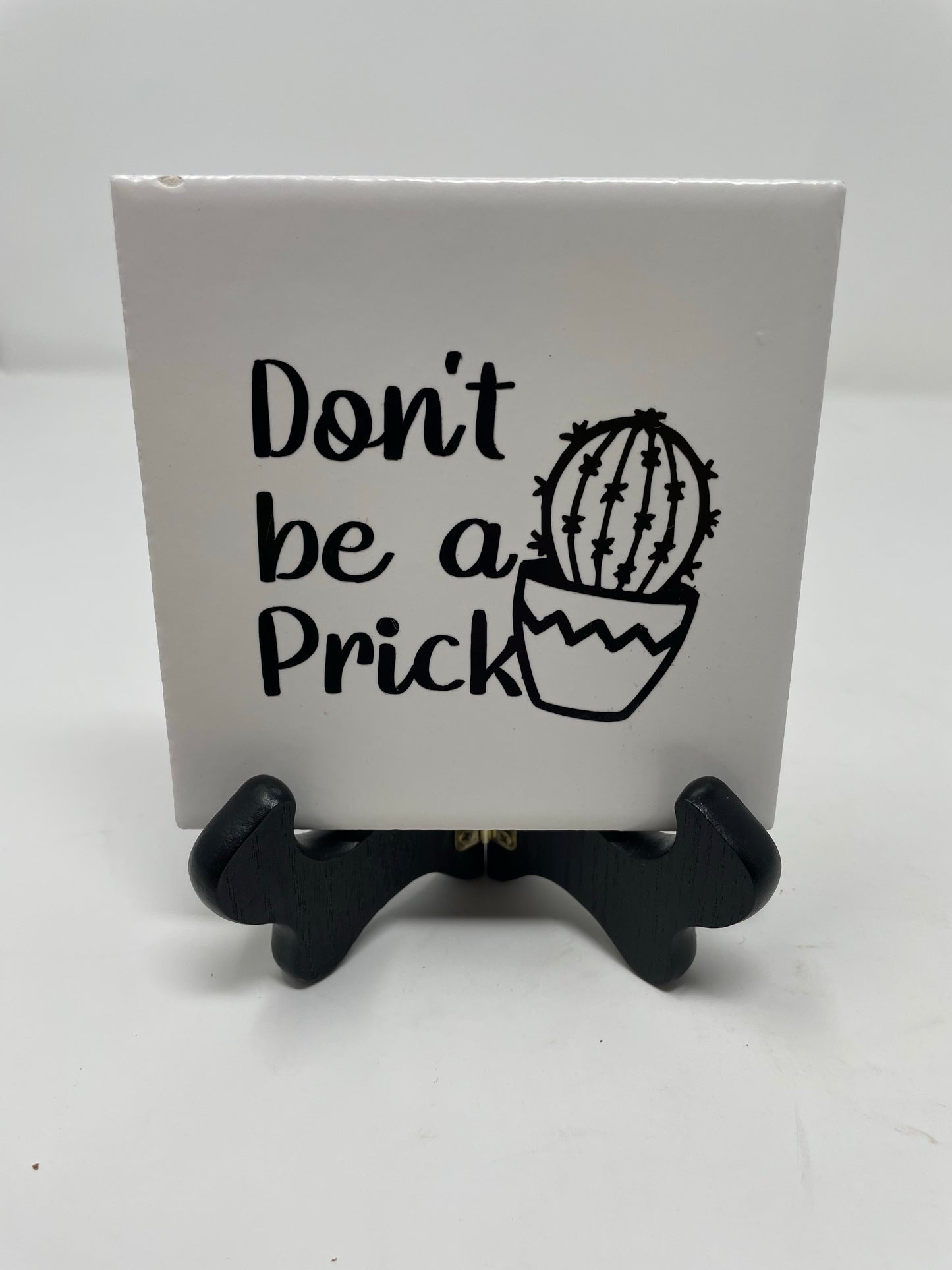 Don’t be a Prick Coaster